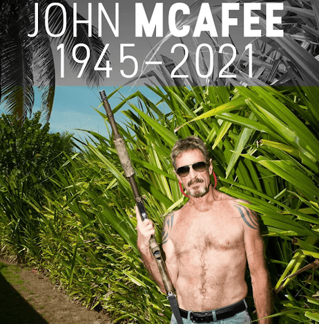 John McAfee Found Dead In Prison Cell After US Extradition Approved